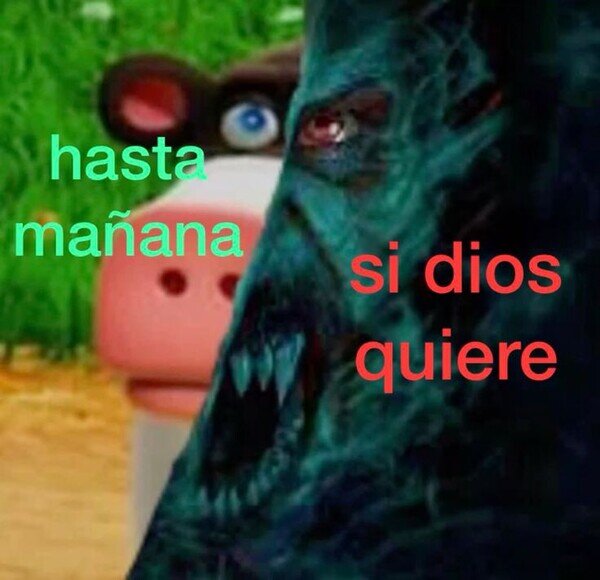Meme_otros - Hasta mañana