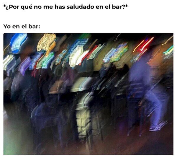 Otros - Llevaba un ciego como para ver algo