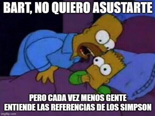 Meme_otros - Si las entiendes, te estás haciendo viejo...