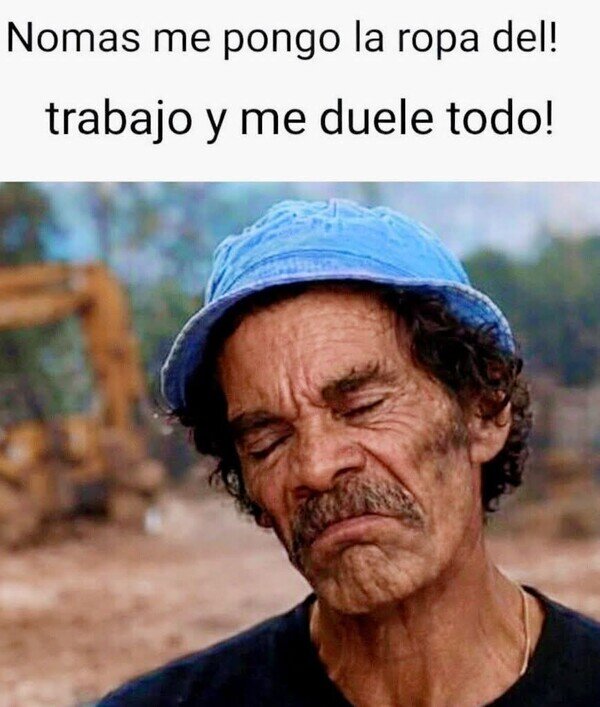 Meme_otros - O con solo ver la ropa del trabajo