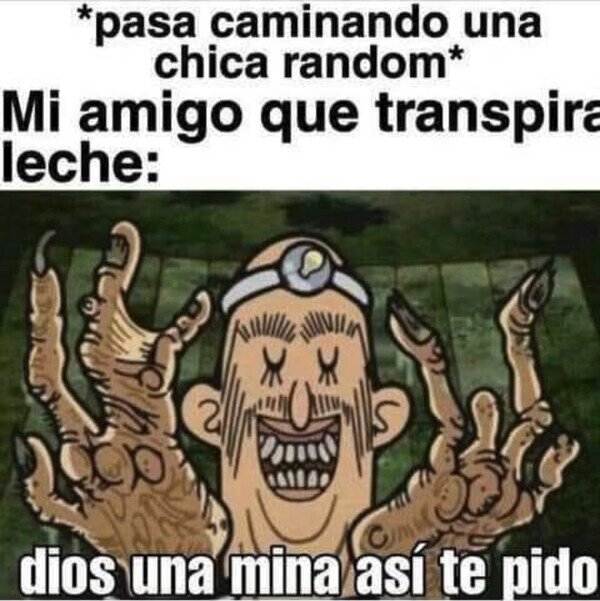 Meme_otros - Mi colega el menos salido