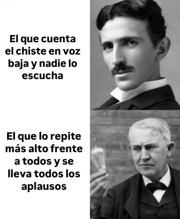 Meme_otros - Siempre hay alguien que se acaba llevando el mérito