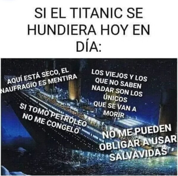 Meme_otros - Si el Titanic se hundiera hoy