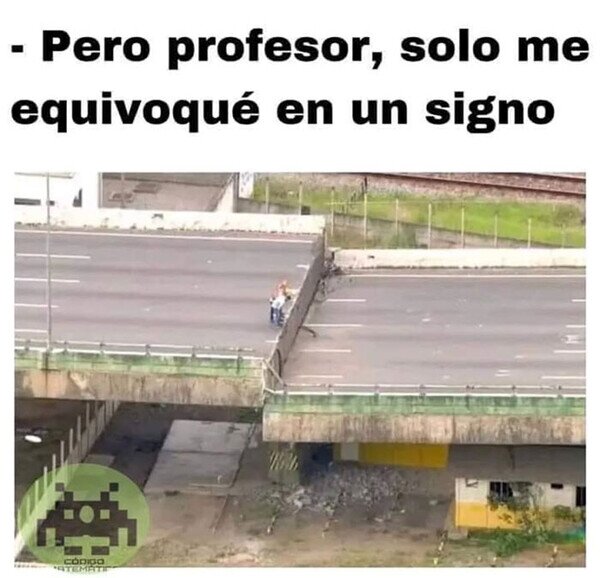 Meme_otros - A veces es suficiente para que todo falle