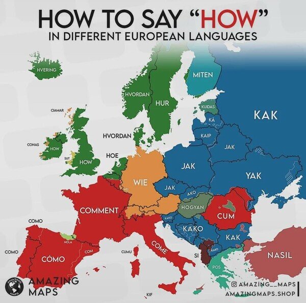 Otros - ¿Cómo dicen 'cómo' en Europa?