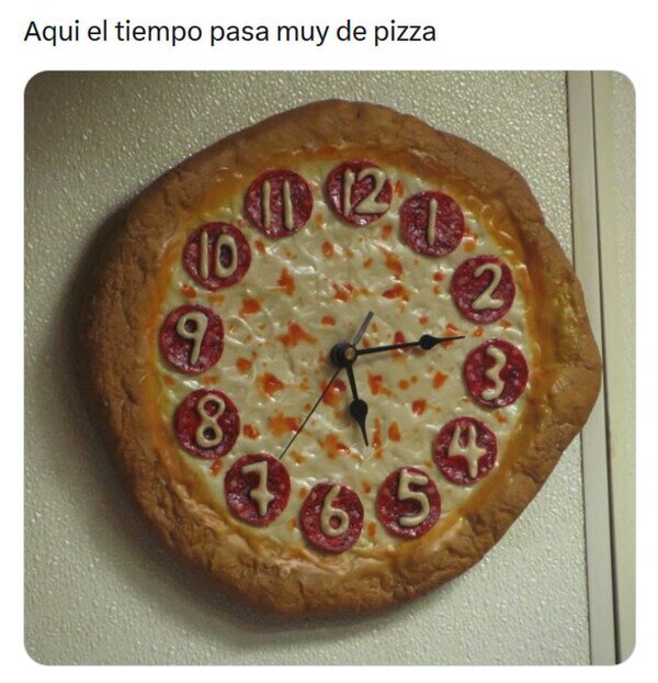 Meme_otros - Reloj de pizza