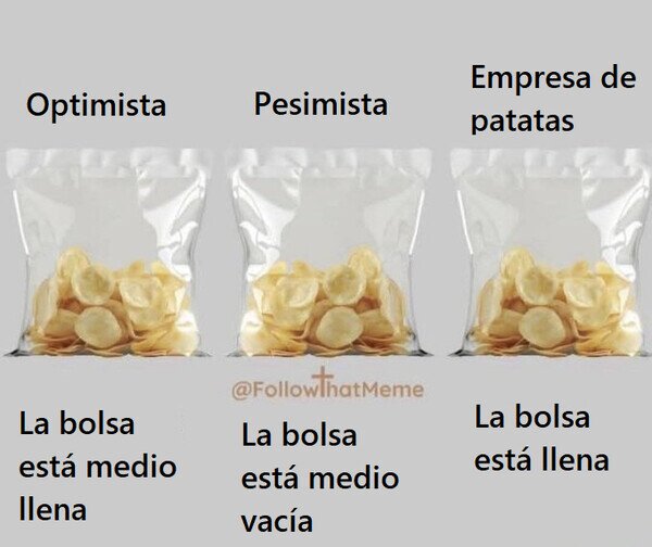 Meme_otros - Hay un poco de patatas en esa bolsa de aire