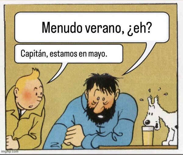 Meme_otros - El calor que está haciendo ya no es normal