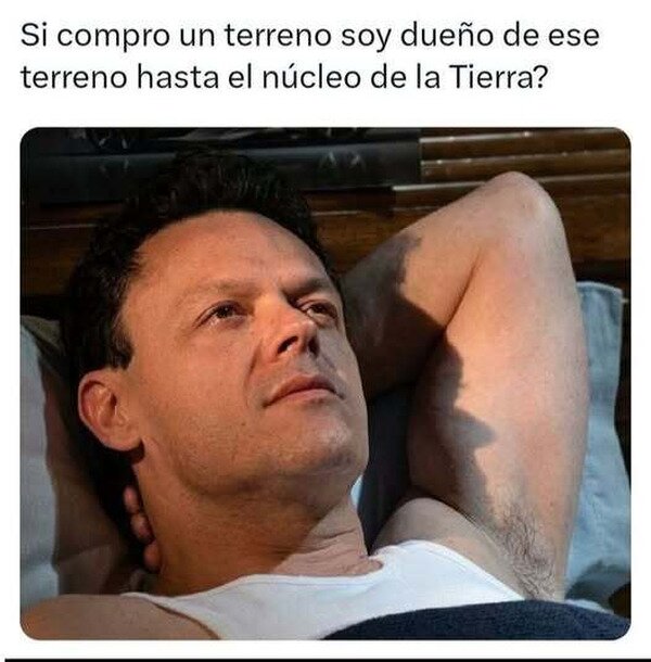 Meme_otros - ¿Hasta dónde llega la propiedad?