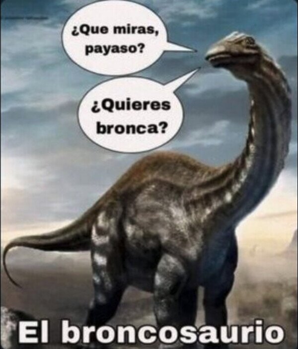 dinosaurio,bronca,broncosaurio
