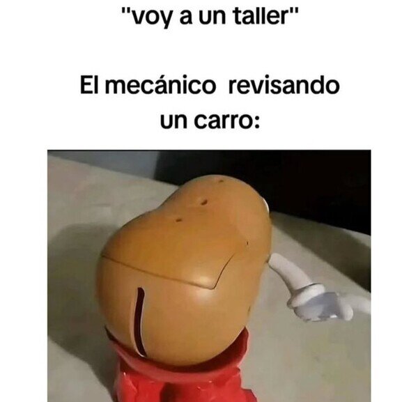Meme_otros - Si no enseñan la hucha, no son mecánicos