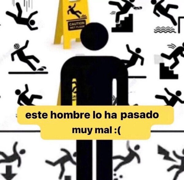 Meme_otros - Le ha pasado de todo