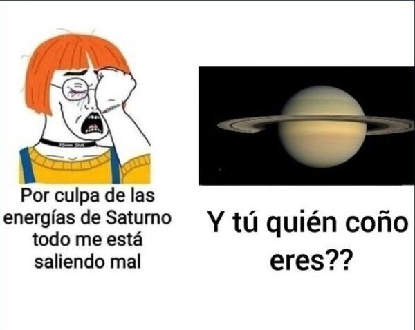 Meme_otros - Lo que Saturno pensaría de tí