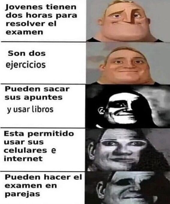 Meme_otros - Cuántas más facilidades, más chungo es el examen