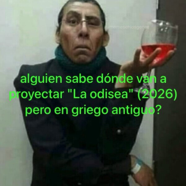 Otros - Ese amigo repelente que quiere ver la versión original