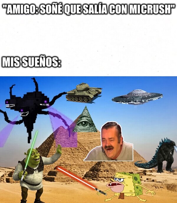 Meme_otros - No puedo tener sueños más extraños