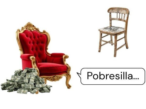 rica,pobre,silla,tonter&iacute;a