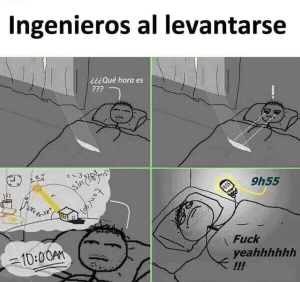 Meme_otros - Así se levanta un ingeniero