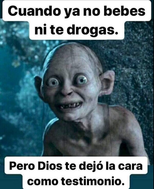 Meme_otros - La mala vida deja huella
