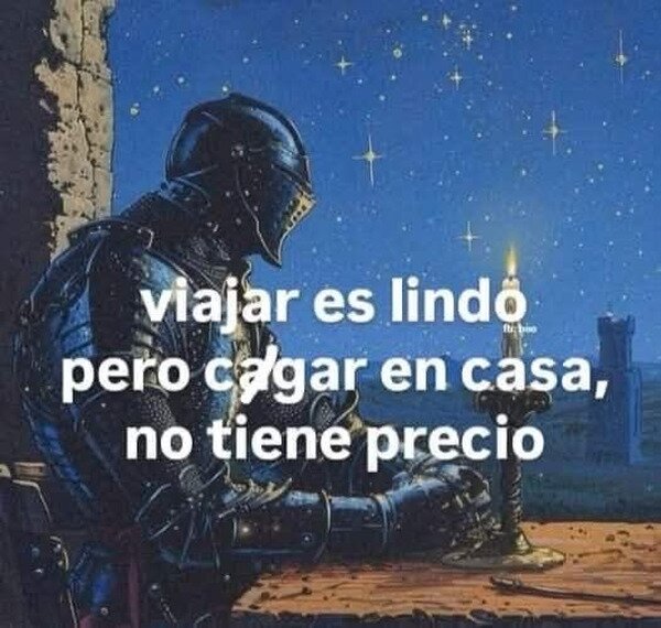 Meme_otros - Lo mejor de viajar es volver a casa