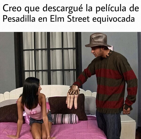 Meme_otros - Ese no es el Freddy Krueger que me esperaba...