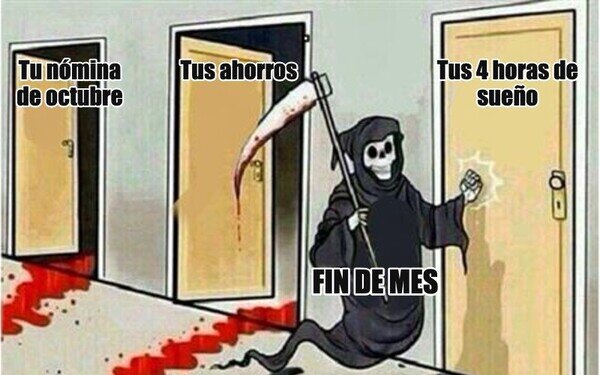 Meme_otros - Llega el 31 y no viene a por la nómina, que esa ya cayó