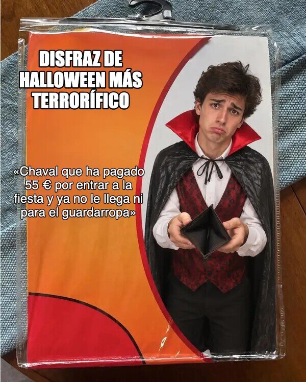 Meme_otros - El disfraz que más miedo da este sábado no lleva sangre falsa