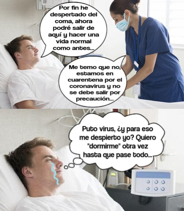5369 - Mal momento ha cogido para despertarse del coma...