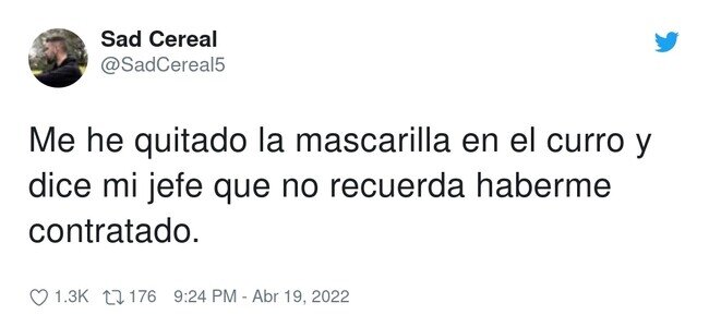 25342 - Yo no me conozco sin mascarilla, por @SadCereal5