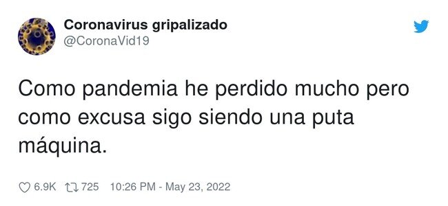 25409 - Y que lo digas, por @CoronaVid19