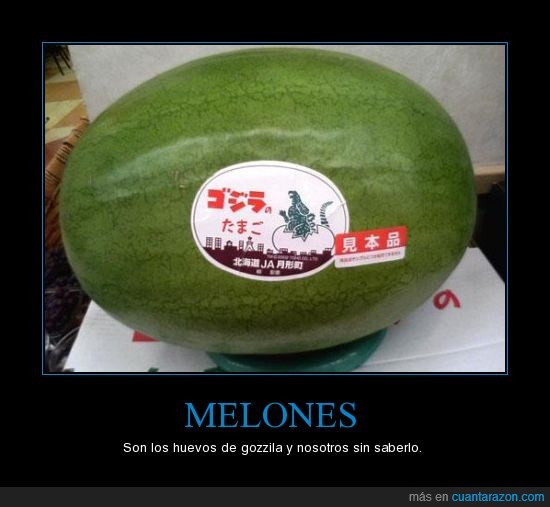 melones,melón,godzilla