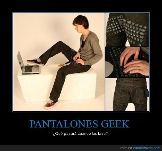 pantalones,teclado,geek