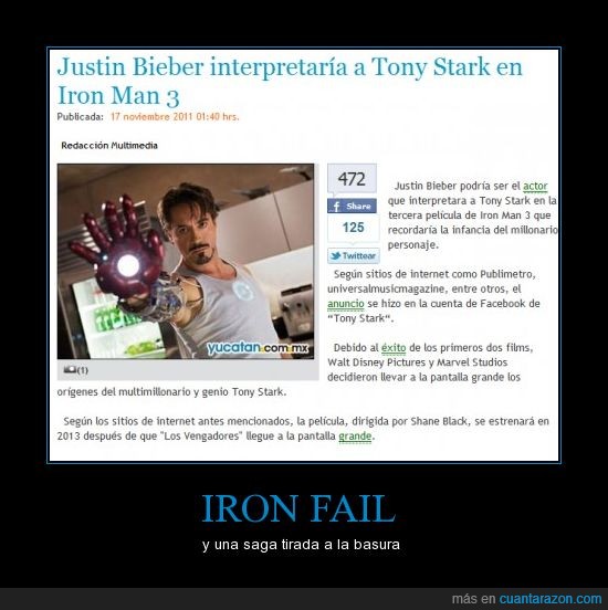 iron man,justin bieber,peliculas,fail