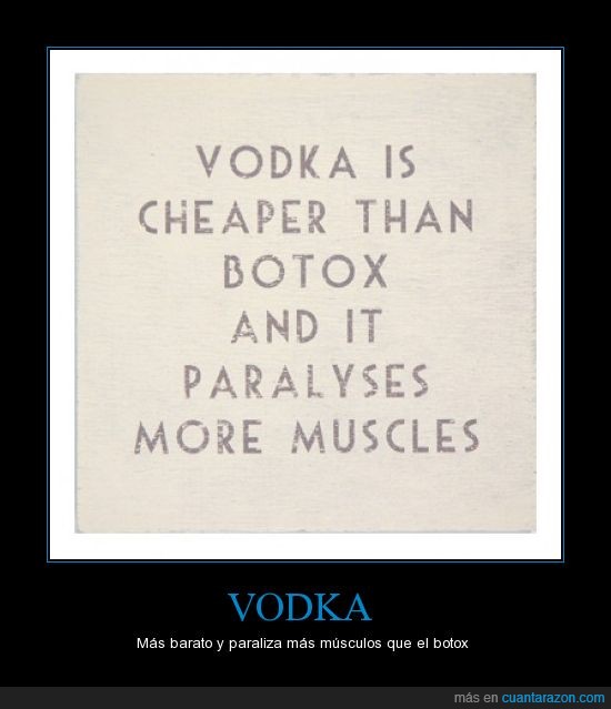 vodka,botox,músculos