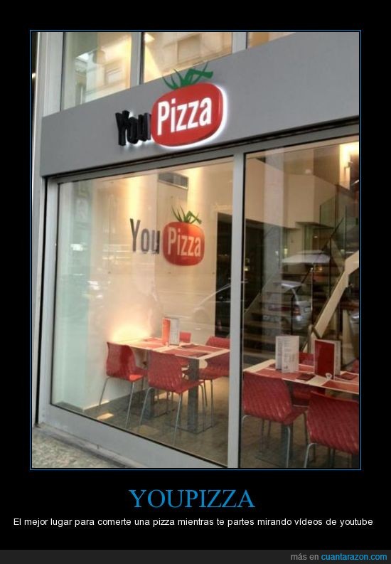 you,pizza,youtube