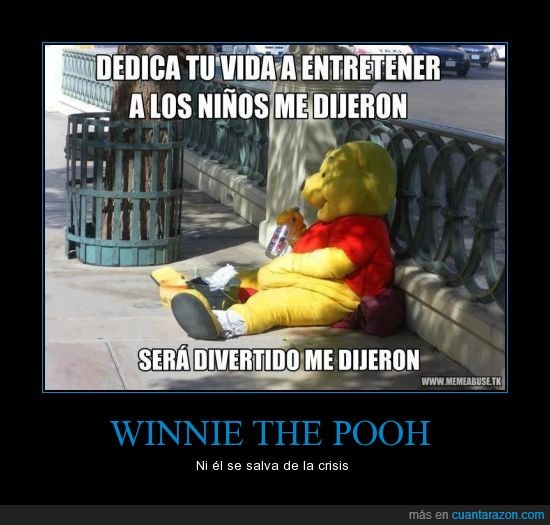 disfraz,beber,pedir dinero,Pooh,Crisis,winnie the pooh