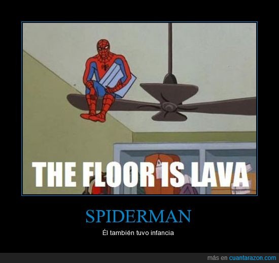 spiderman,meme,infancia,lava,suelo