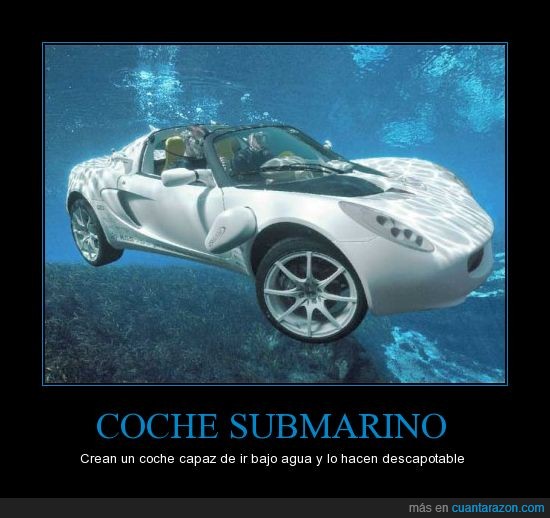 mojarse el modelito,coche,submarino,fail,descapotable