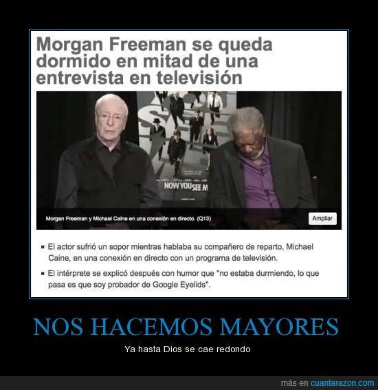 dormido,entrevista,Morgan Freeman,no dormía,televisión,trabajaba para Google xD