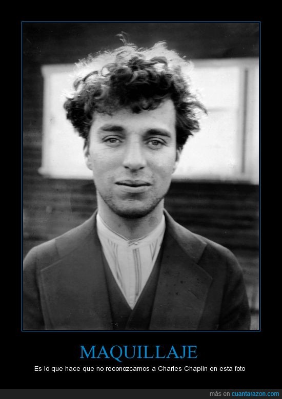 Charlie Chaplin,sin maquillaje,sin bigote