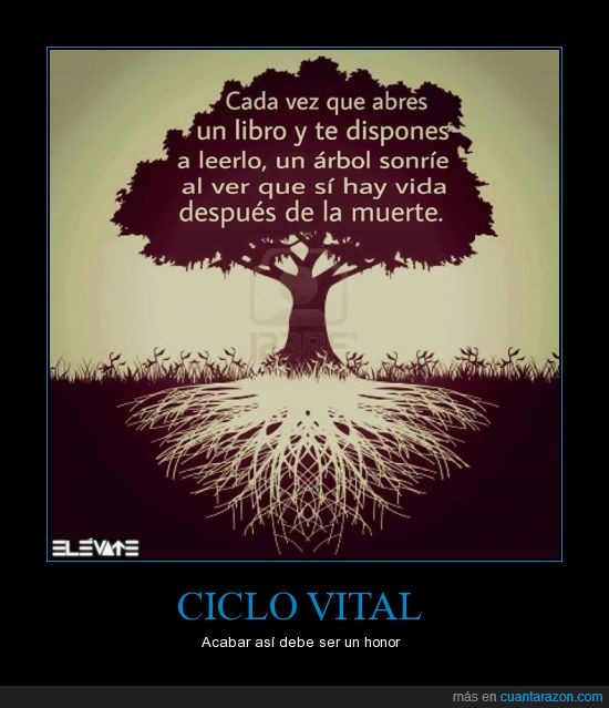 vida,eterna,reciclar,sonrisa,libro,arbol,muerte