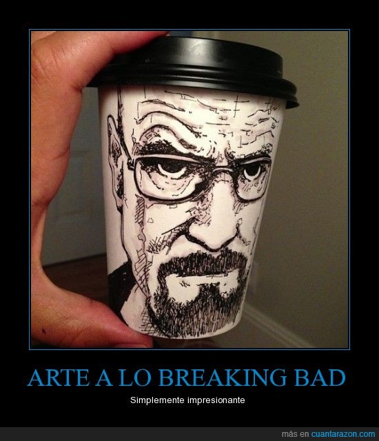 vaso de cafe,Breaking bad,Arte