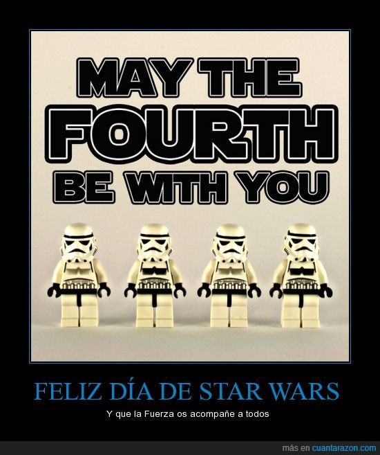 la guerra de las galaxias,may the fourth,star wars,may the 4th,may the force be with you,mayo,dia