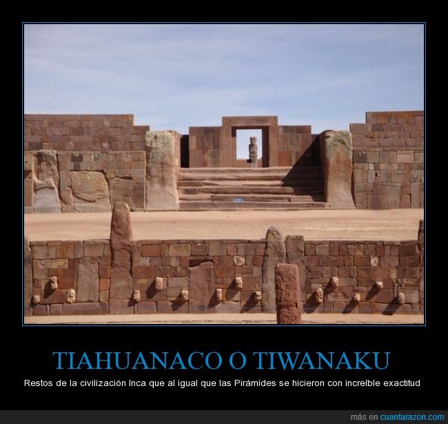 Incas,restos,Bolivia,Tiahuanaco,geometrico,exactitud,misterio