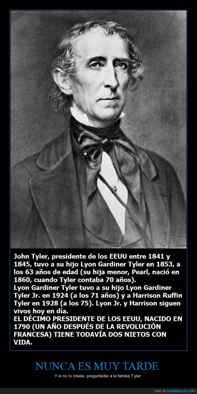 viejuno,John Tyler,presidente,EEUU,nietos,Lyon Gardiner Tyler,¡y sin pastillitas azules!