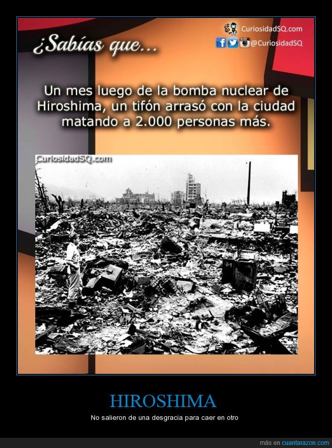 Hiroshima,bomba atómica,tifón,desgracia,desastre,catastrofe,natural,Japón