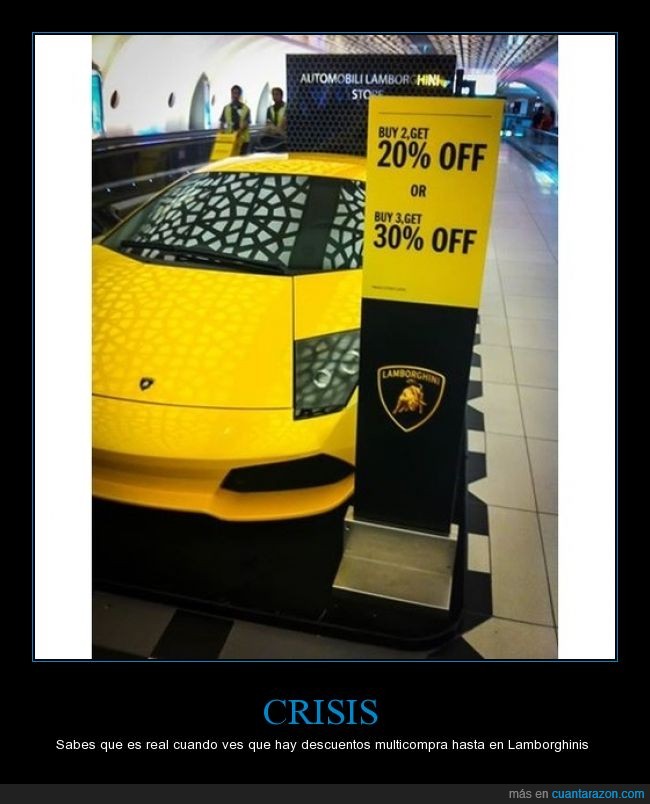 Descuento,Lamborghini,póngame 100!,crisis,multicompra,comprar,pagar,rebaja