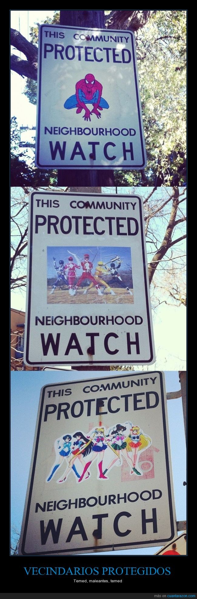 sailor moon,spiderman,power rangers,proteger,protegido,vecino,vecindario,mejor que la policia