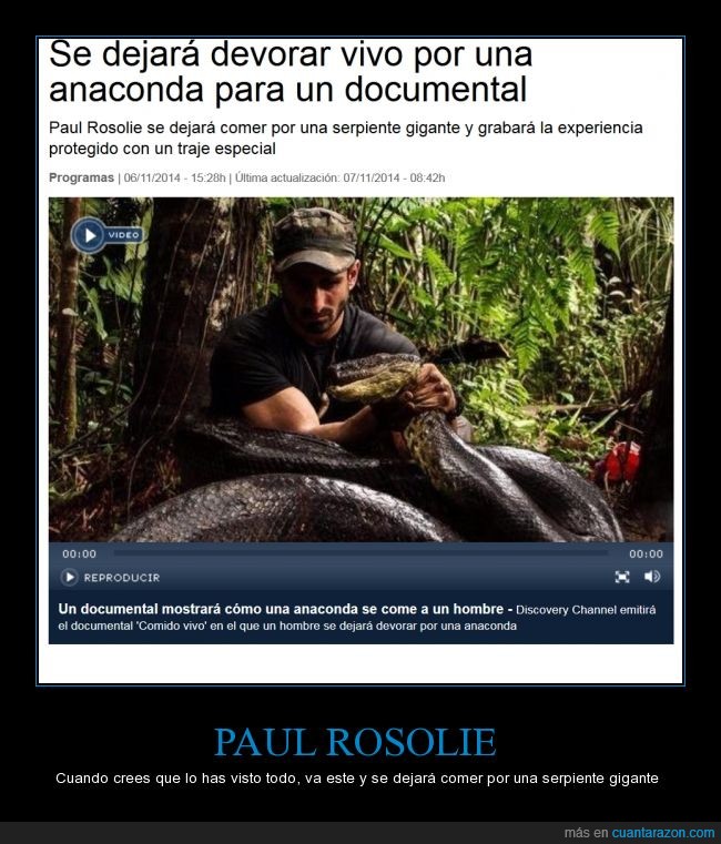 Paul Rosolie,comer,serpiente,gigante,señor