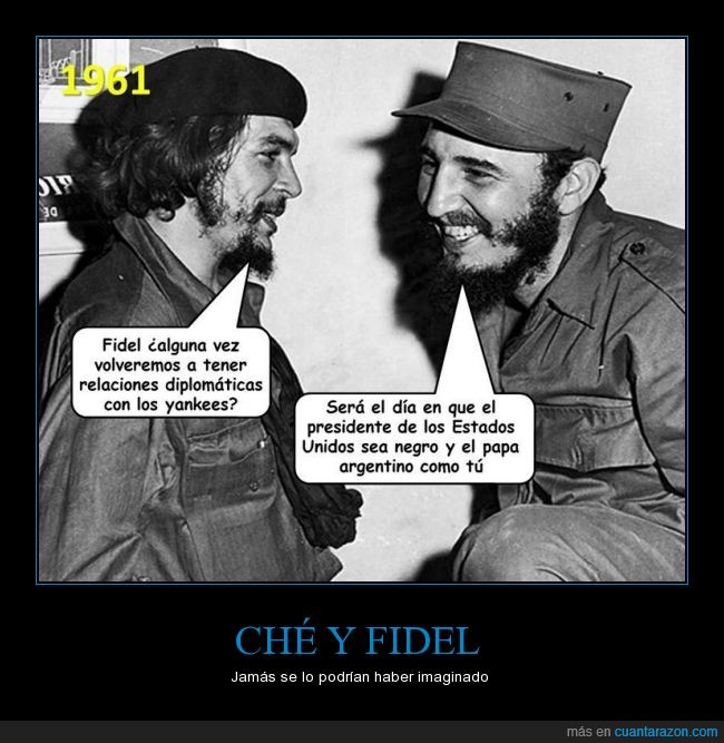 Castro,Che,Obama,EEUU,gibraltar español,Cuba negociaciones,hablar